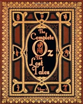 Paperback The Complete Oz: Volume 3: The Lost Tales Book