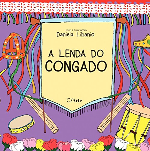 A Lenda do Congado: Inspirado na literatura de cordel