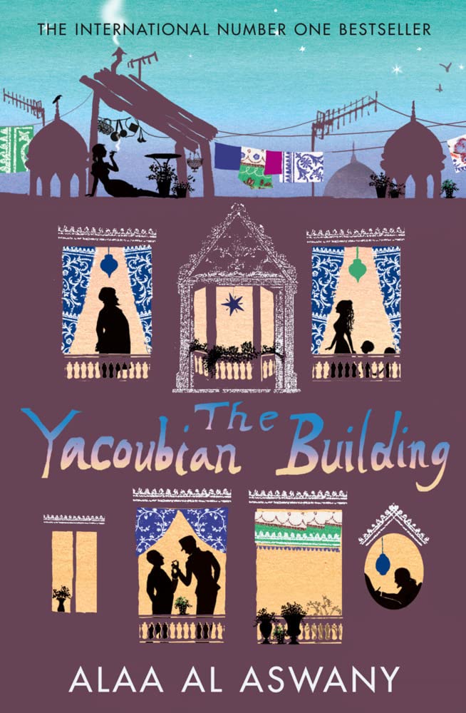 The Yacoubian Building: Discover the Controversial Literary Fiction Sensation of Modern Egypt
