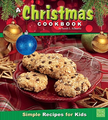 A Christmas Cookbook: Simple Recipes for Kids (First Cookbooks)