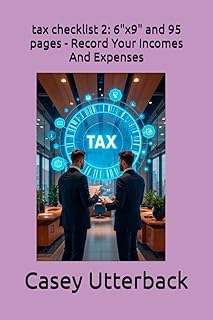 tax checklist 2: 6"x9" and 95 pages - Record Your Incomes And Expenses