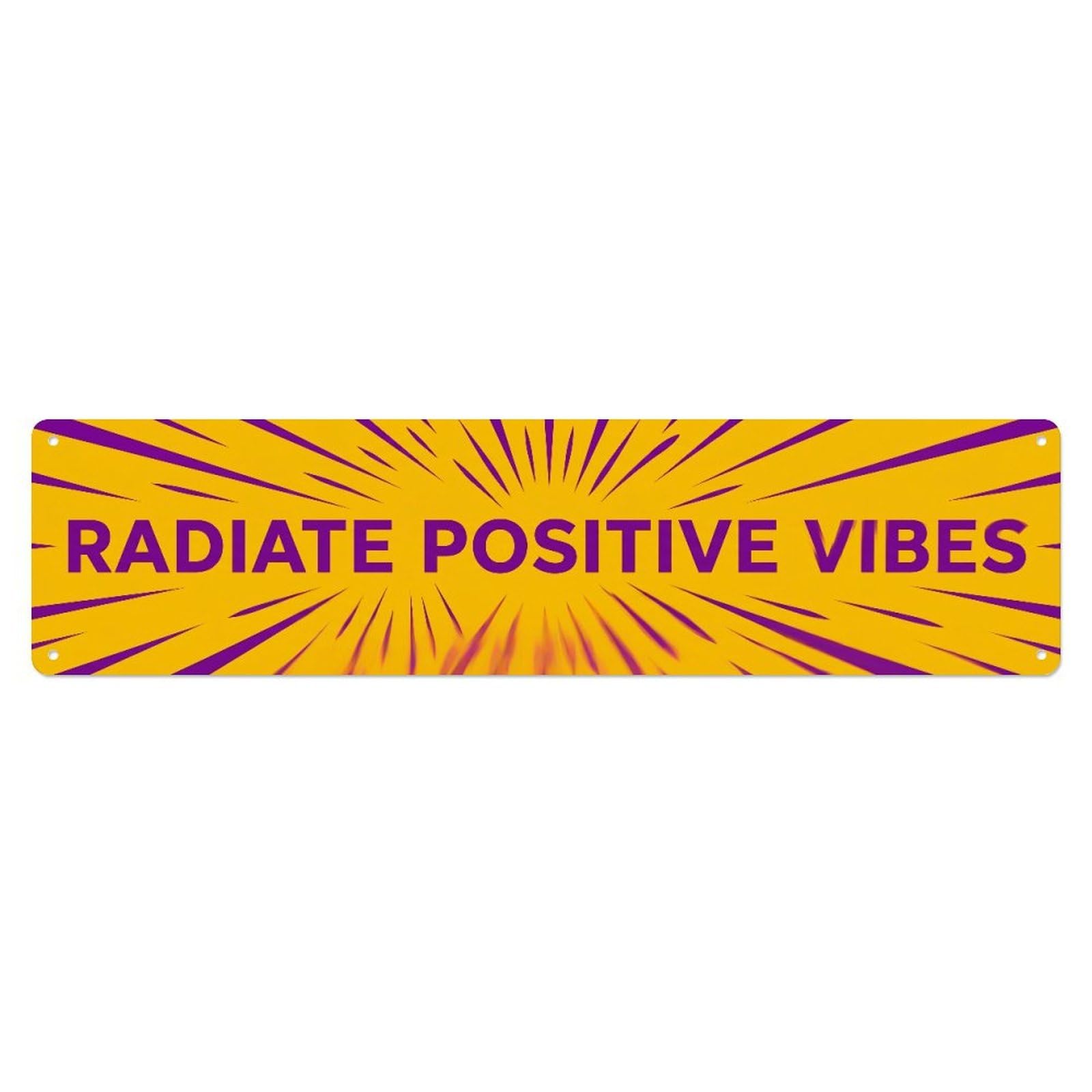 Fyrn Style Radiate Positive Vibes Energy Positive Metal Tin Sign