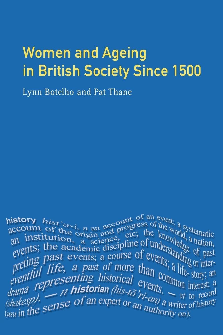 Women and Ageing in British Society since 1500 (Women And Men In History)