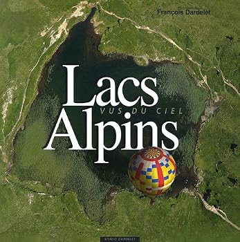 Hardcover Lacs Alpins vus du ciel : Edition bilingue français-anglais [French] Book