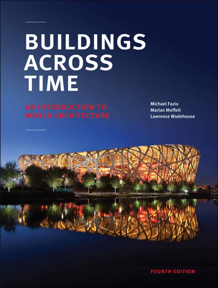 Buildings Across Time: An Introduction to World Architecture 4th Edition