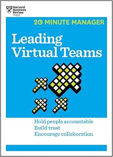 Leading Virtual Teams (HBR 20-Minute Manager Series)