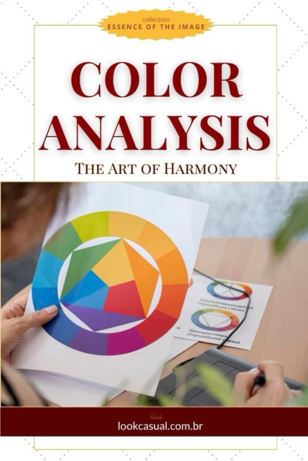 COLOR ANALYSIS: The Art of Harmony (Essência da Imagem)