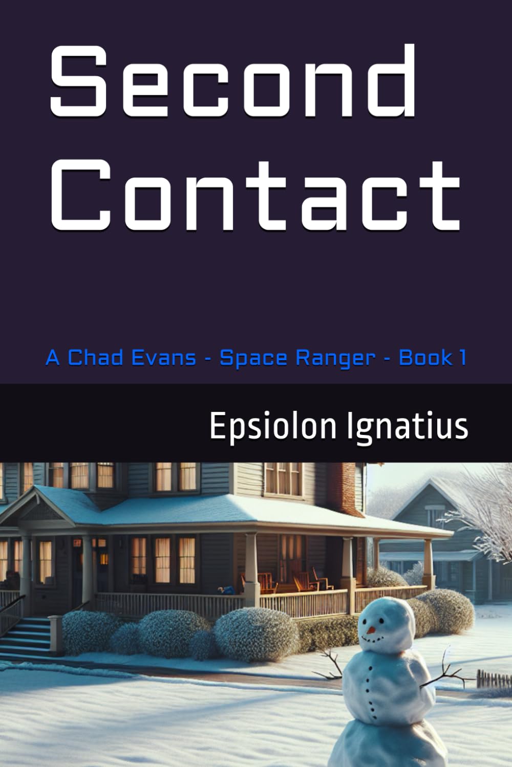Second Contact (Chad Evans - Space Ranger)