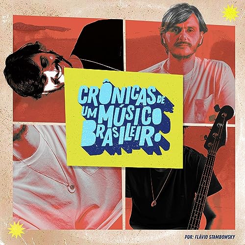 Cr&ocirc;nicas de um M&uacute;sico Brasileiro copertina