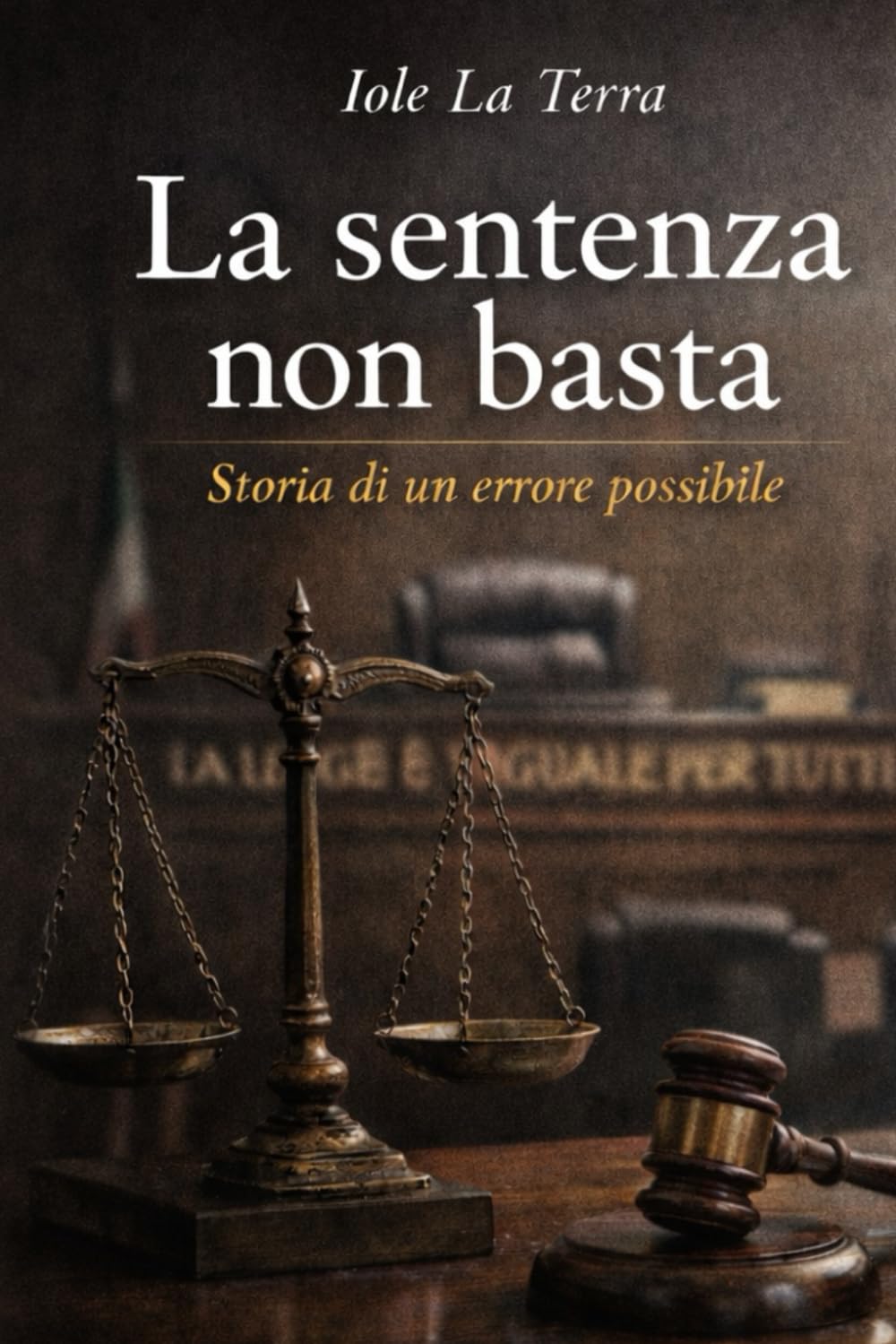 La sentenza non basta: Storia di un errore possibile