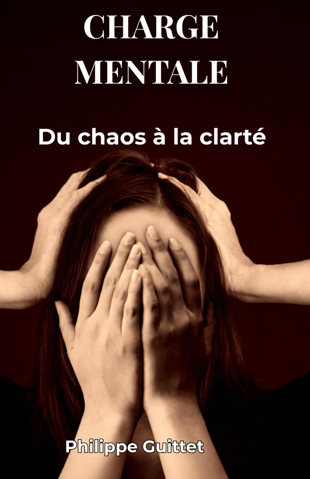 Charge Mentale : du chaos à la clarté (Développement Personnel)