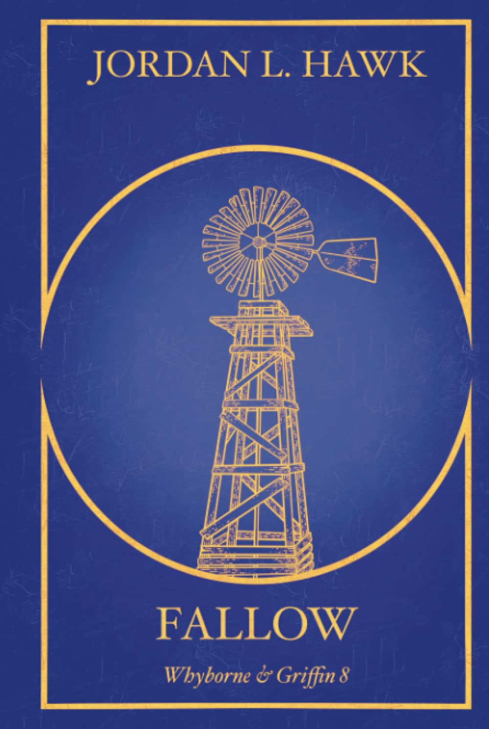 Fallow: 10th Anniversary Edition (Whyborne & Griffin)
