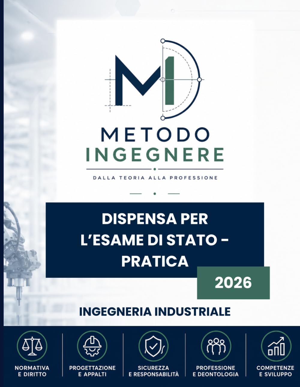 Dispensa Pratica Esame di Stato di Ingegneria 2026. Sezione A: Industriale