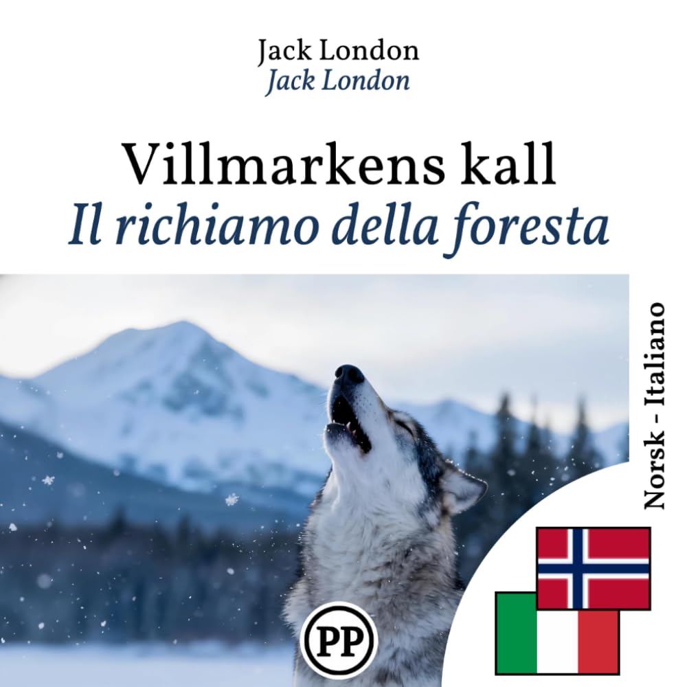 Il richiamo della foresta: libro bilingue norvegese italiano (per imparare il norvegese)