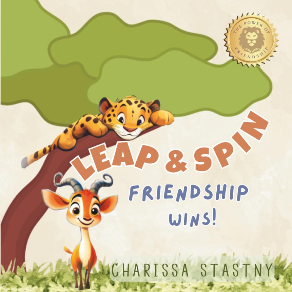 Leap & Spin - Friendship Wins: The Power of Friendship (Tumbleberry Tales)