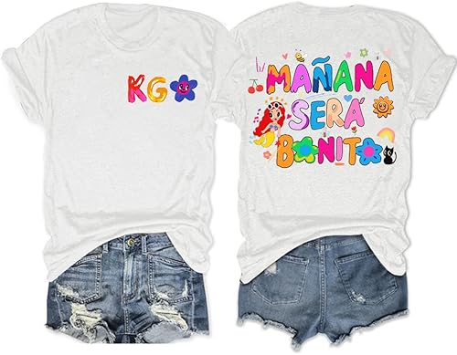 Camisa de Manana Sera Bonito Porque Mañana Será Bonito Camiseta Doble Cara