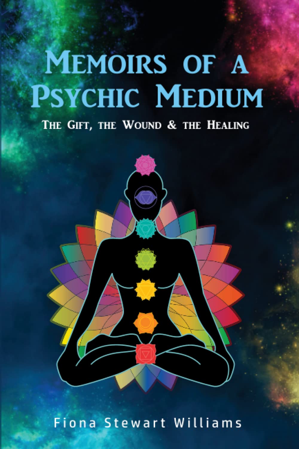 Memoirs of a Psychic Medium: The Gift, The Wound & The Healing