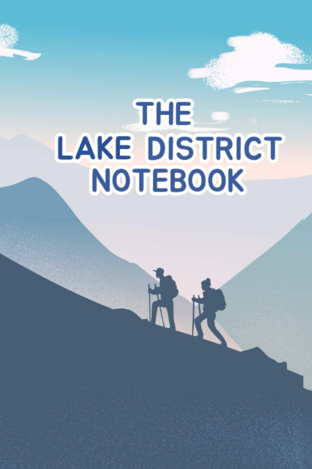 The Lake District Notebook: A Wide Ruled Journal for Wainwright Baggers to detail all of 214 Lake District Wainwright Peaks and Fells, Hills and Mountains in Scotland (The Lake District Book)