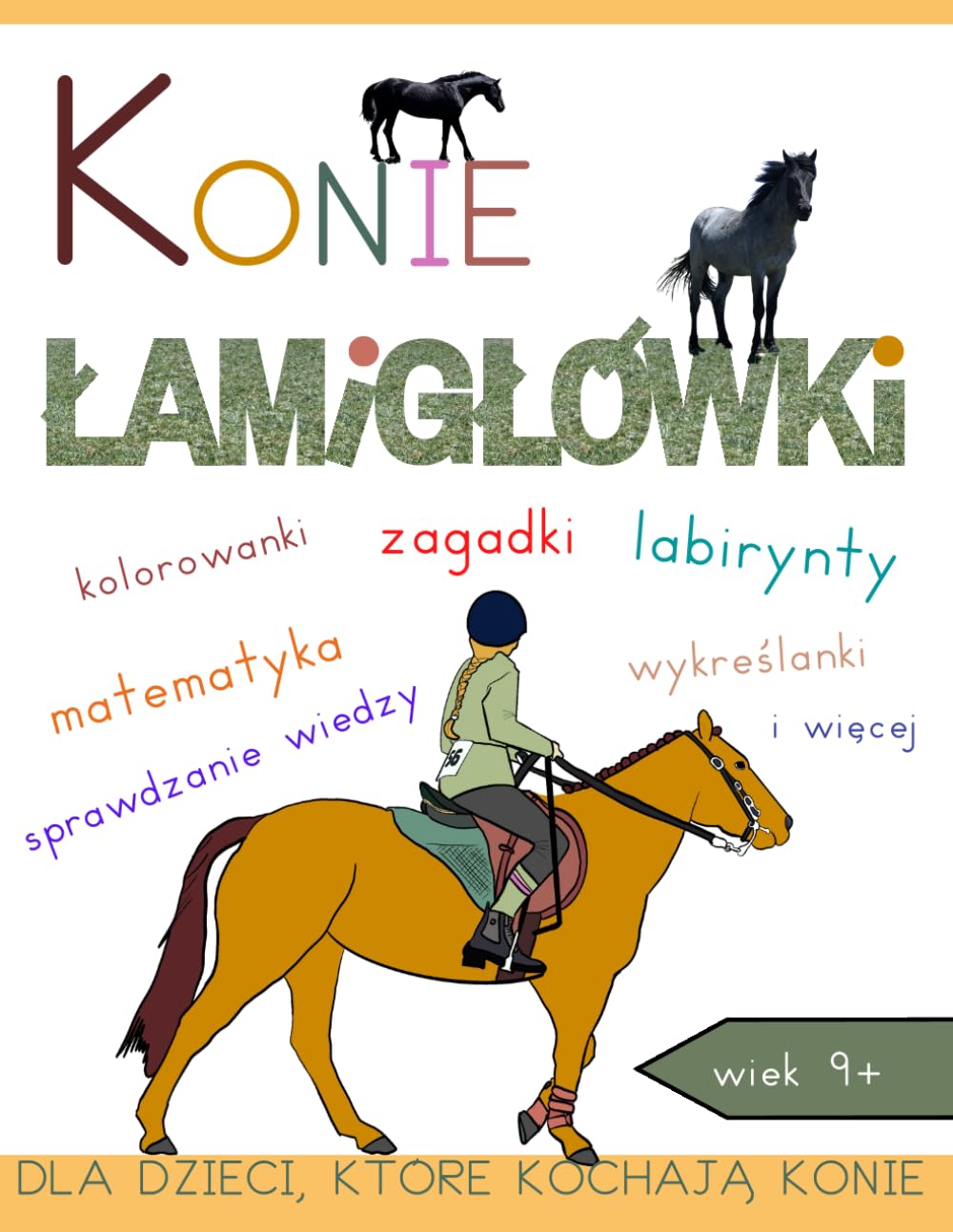 Konie łamigłówki dla dzieci, które kochają konie: labirynty, kolorowanki, wykreślanki, matematyka, zagadki i więcej