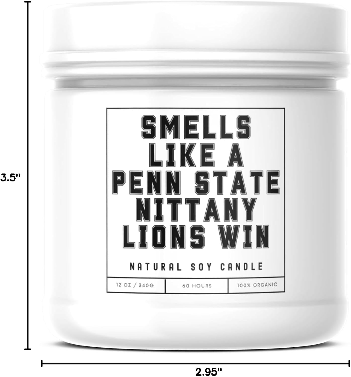 Smells Like A Penn State Nittany Lions Win - Scented Soy Wax Candle (8.0 oz) 50-60 Hour Burn Time, Cotton Wick, Frosted White Glass Jar (Vanilla)