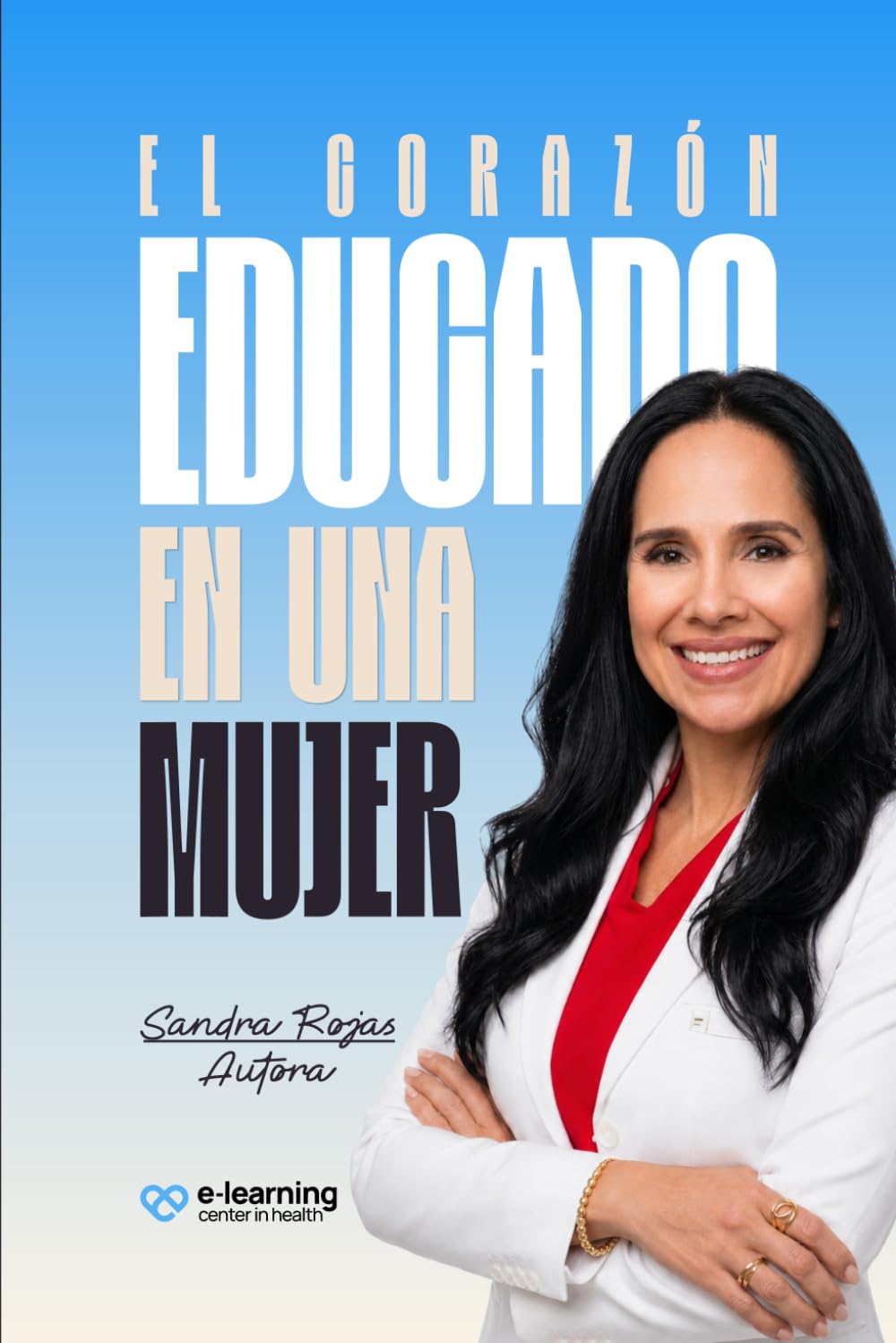 El Corazón Educado En Una Mujer