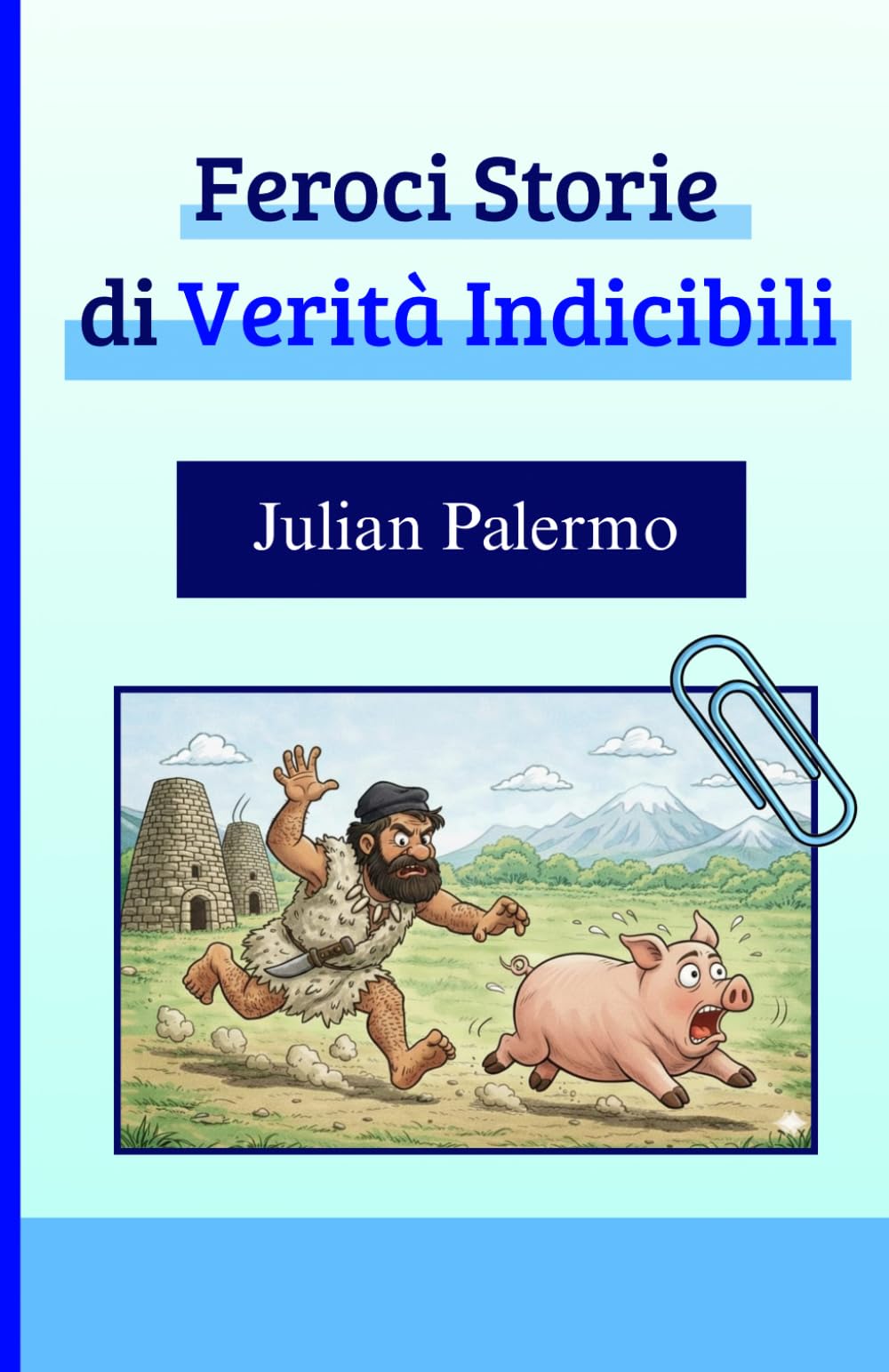Feroci Storie di Verità Indicibili