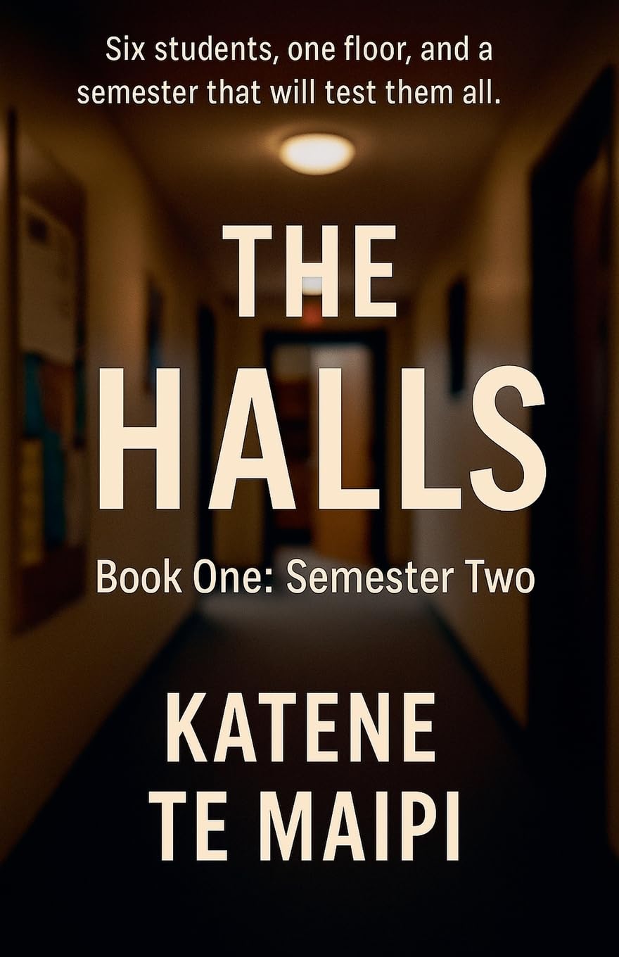 The Halls: Semester Two: 1