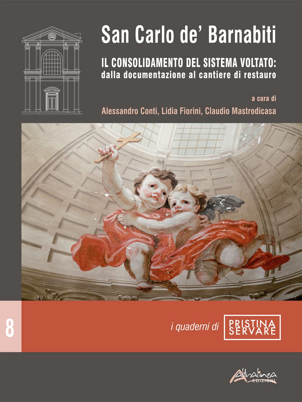 San Carlo de’ Barnabiti livre architecture sur le consolidamento del sistema voltato