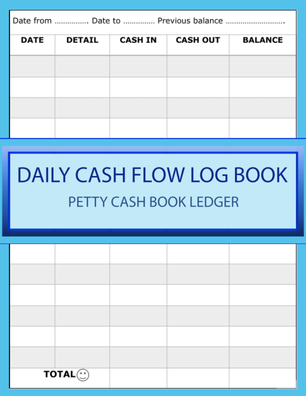DAILY CASH FLOW LOG BOOK PETTY CASH BOOK LEDGER: Large Daily Cash Book and Financial Record Journal for Small Business and Petty Cash Large Ledger Book | Financial Record Keeping Notebook For Business