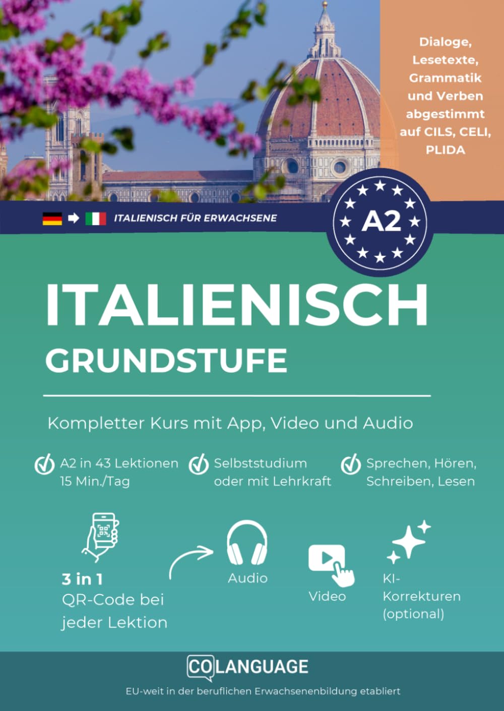 Italienisch A2 grundstufe: kompletter Kurs mit App, Video und Audio: Lerne Italienisch A2 mit Dialogen, Grammatik und Audio- und Wortschatzübungen. ... vor.: 2 (Italienisch für Erwachsene (L2))