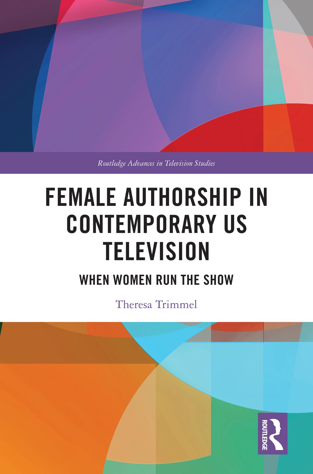 Female Authorship US Television critique showrunner