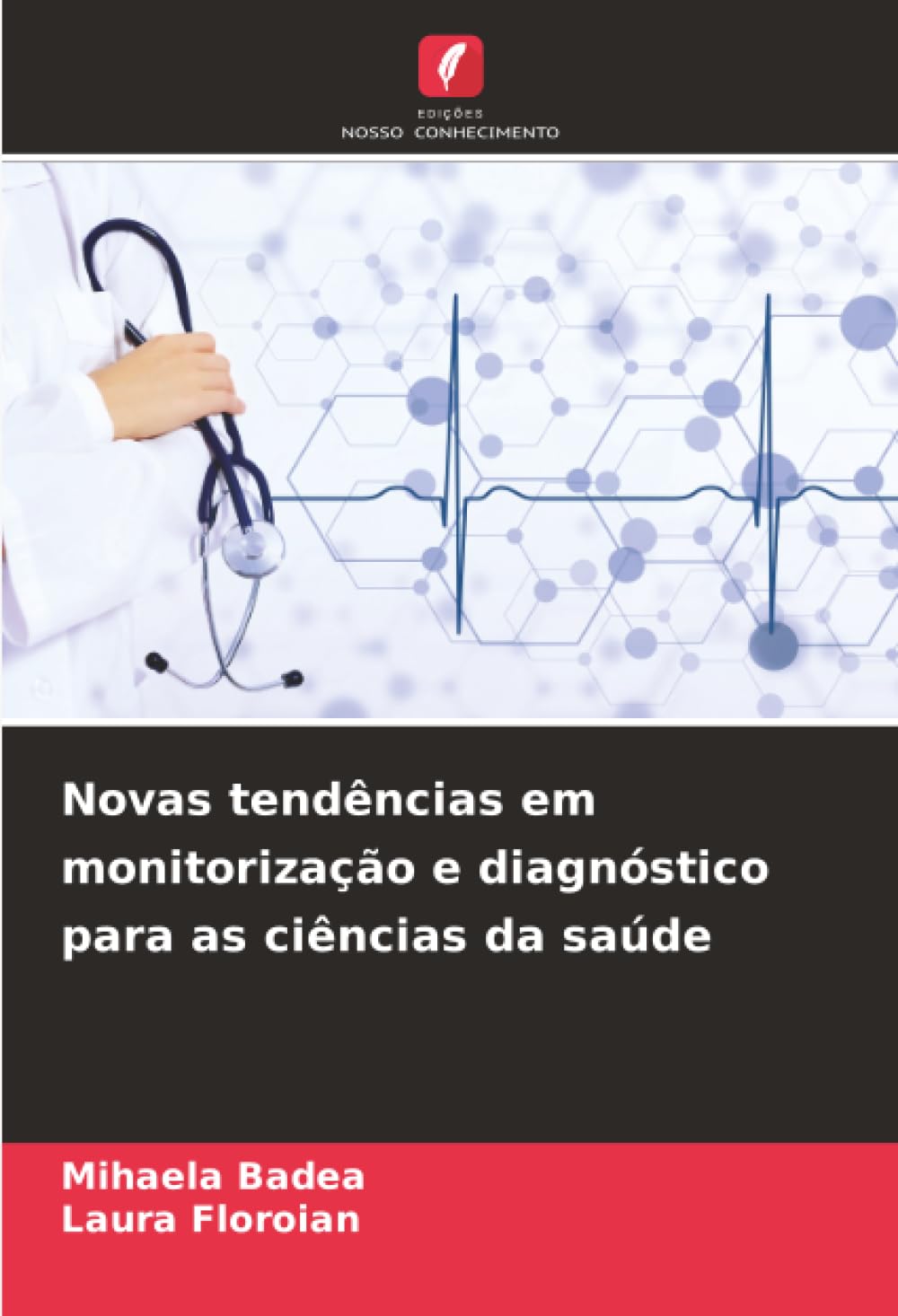 Novas tendências em monitorização e diagnóstico para as ciências da saúde