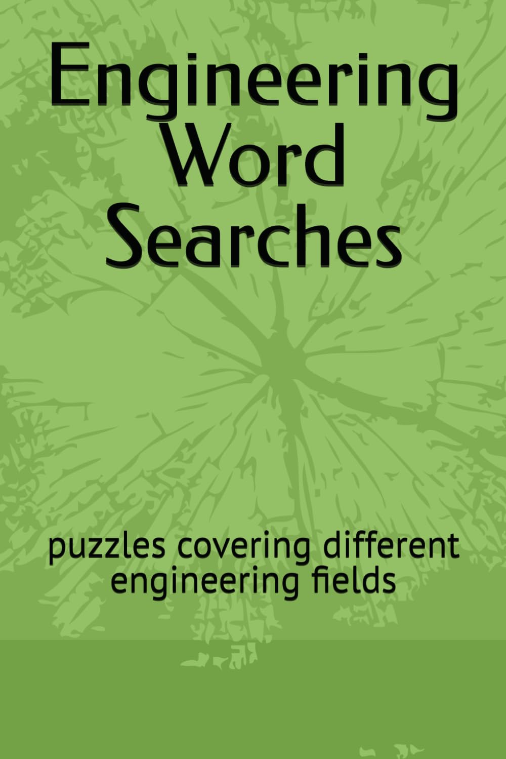 Engineering Word Searches: puzzles covering different engineering fields