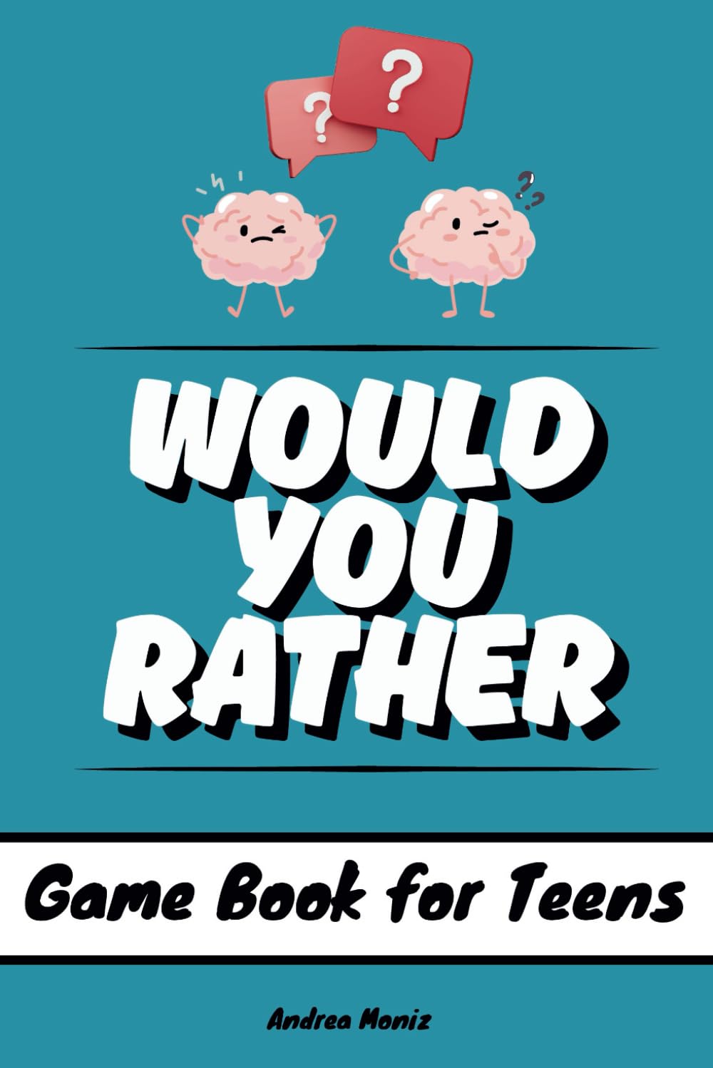 Would You Rather: Teen Best Friend Edition