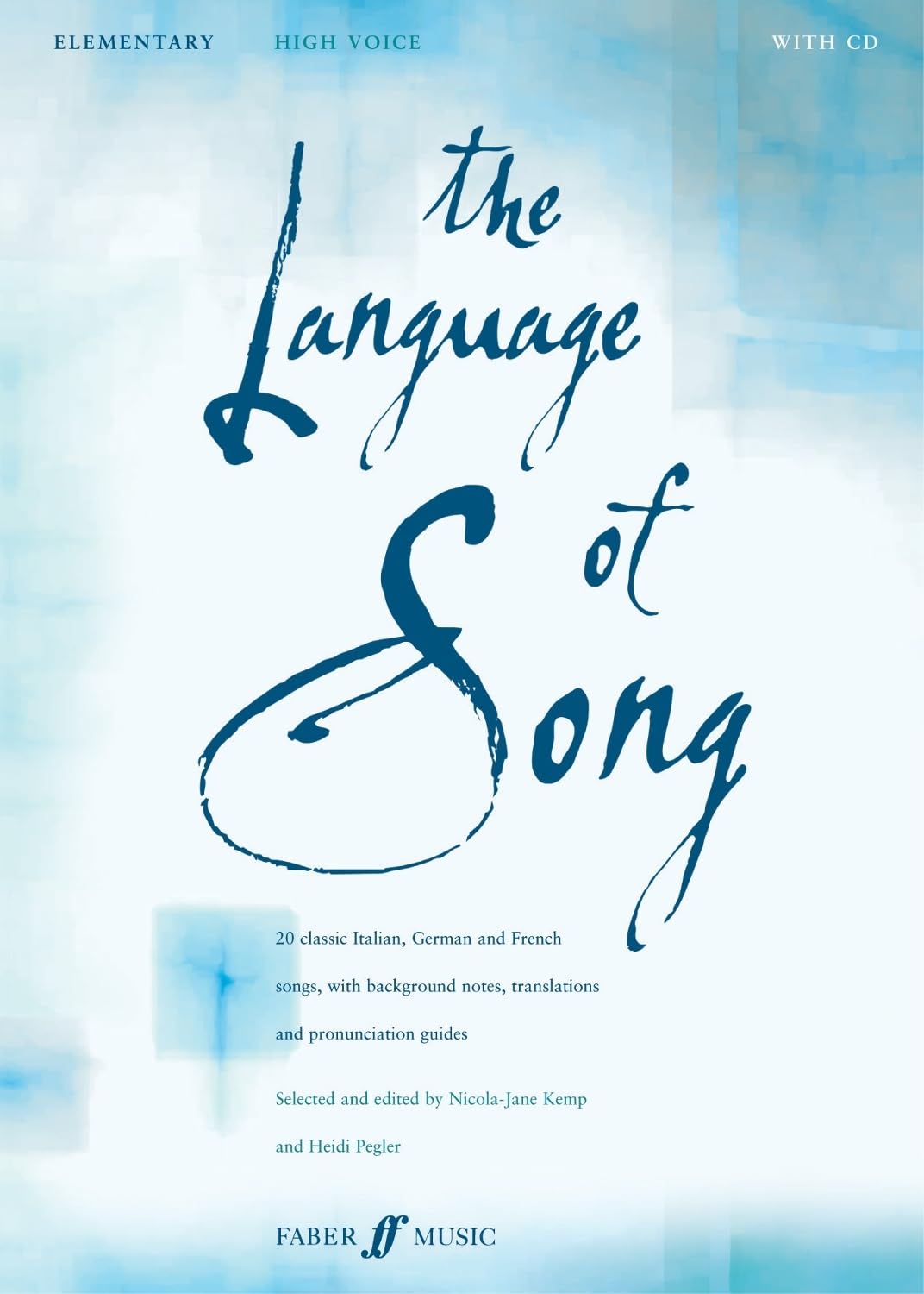 The Language of Song -- Elementary: High Voice, Book & CD (Faber Edition)