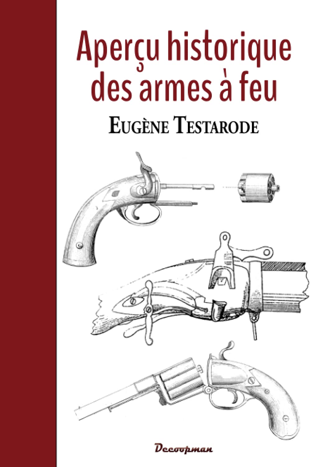 Aperçu historique des armes à feu