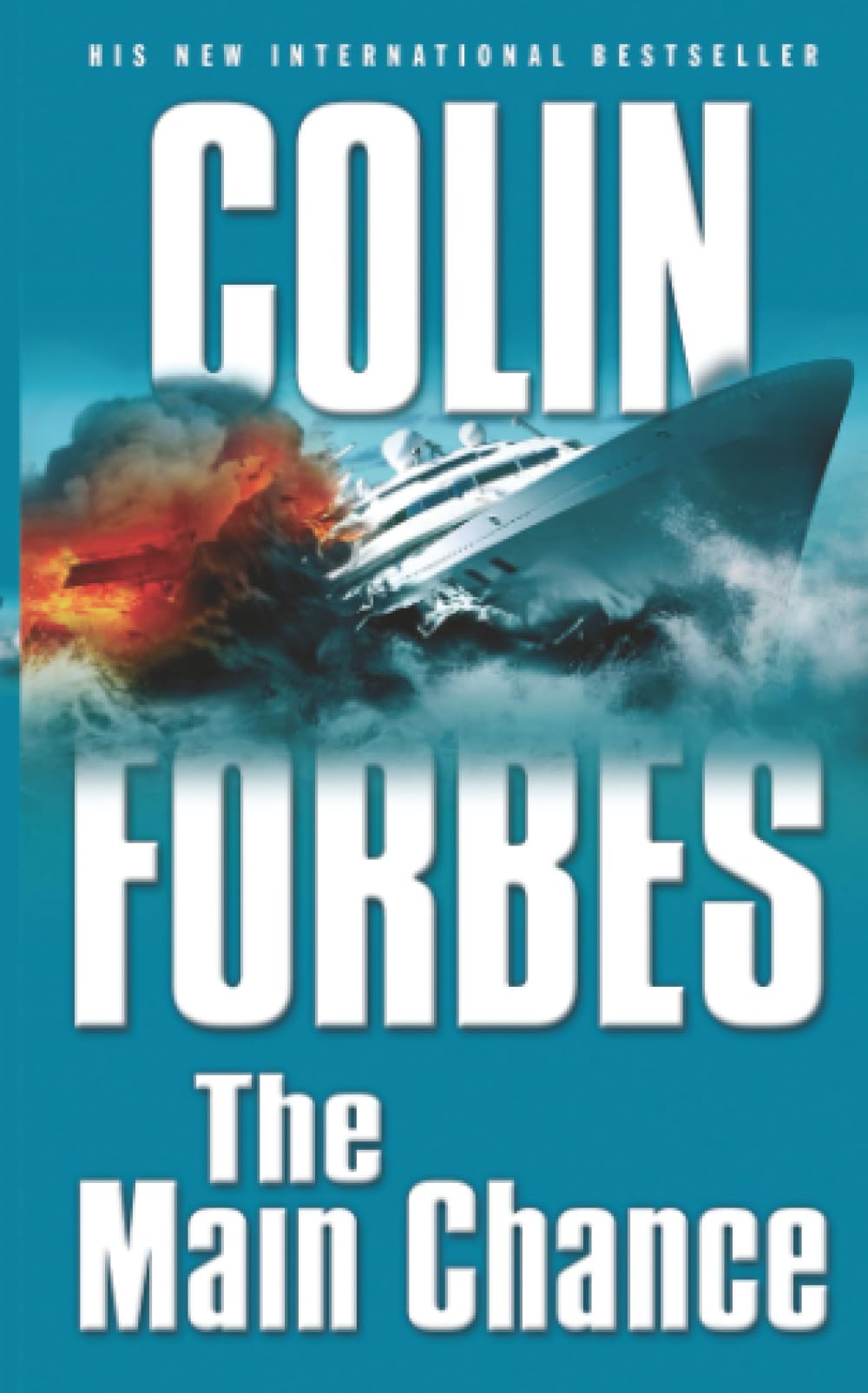 The Main Chance By Colin Forbes. 9781416511236