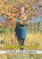 Sloneczne ziola na chrypki, grypki, przeziebienia 8393063760 Book Cover