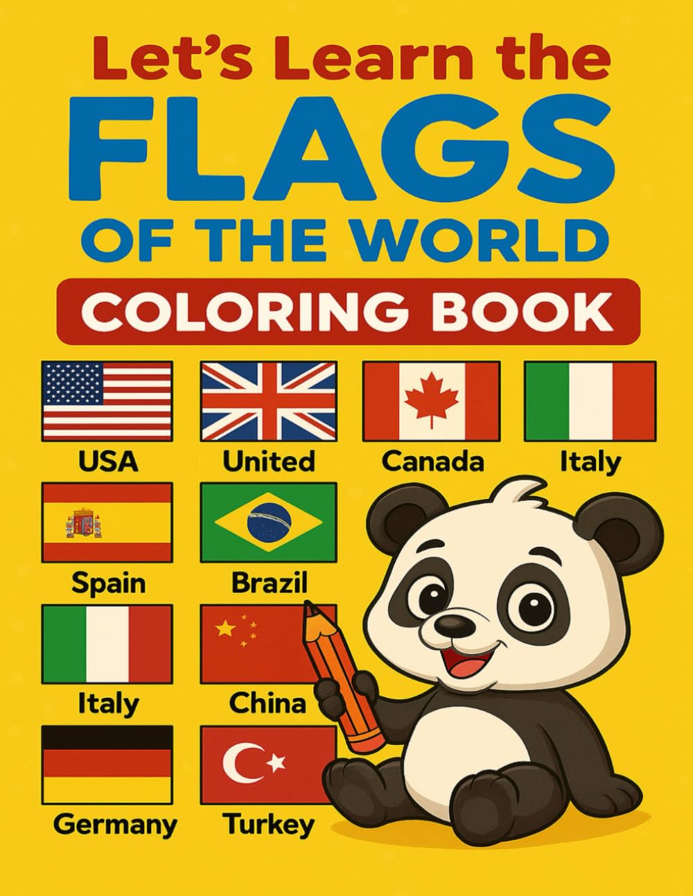 Let’s Learn the Flags of the World: Coloring book with 25 countries for curious kids ages 6–8 (World Explorers Coloring Series)