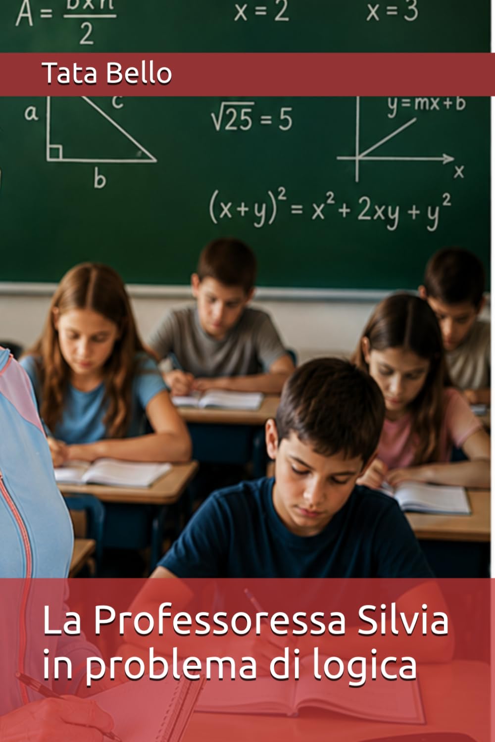 La Professoressa Silvia in problema di logica (Gentile Professoressa Silvia Zambello della scuola ARAL)