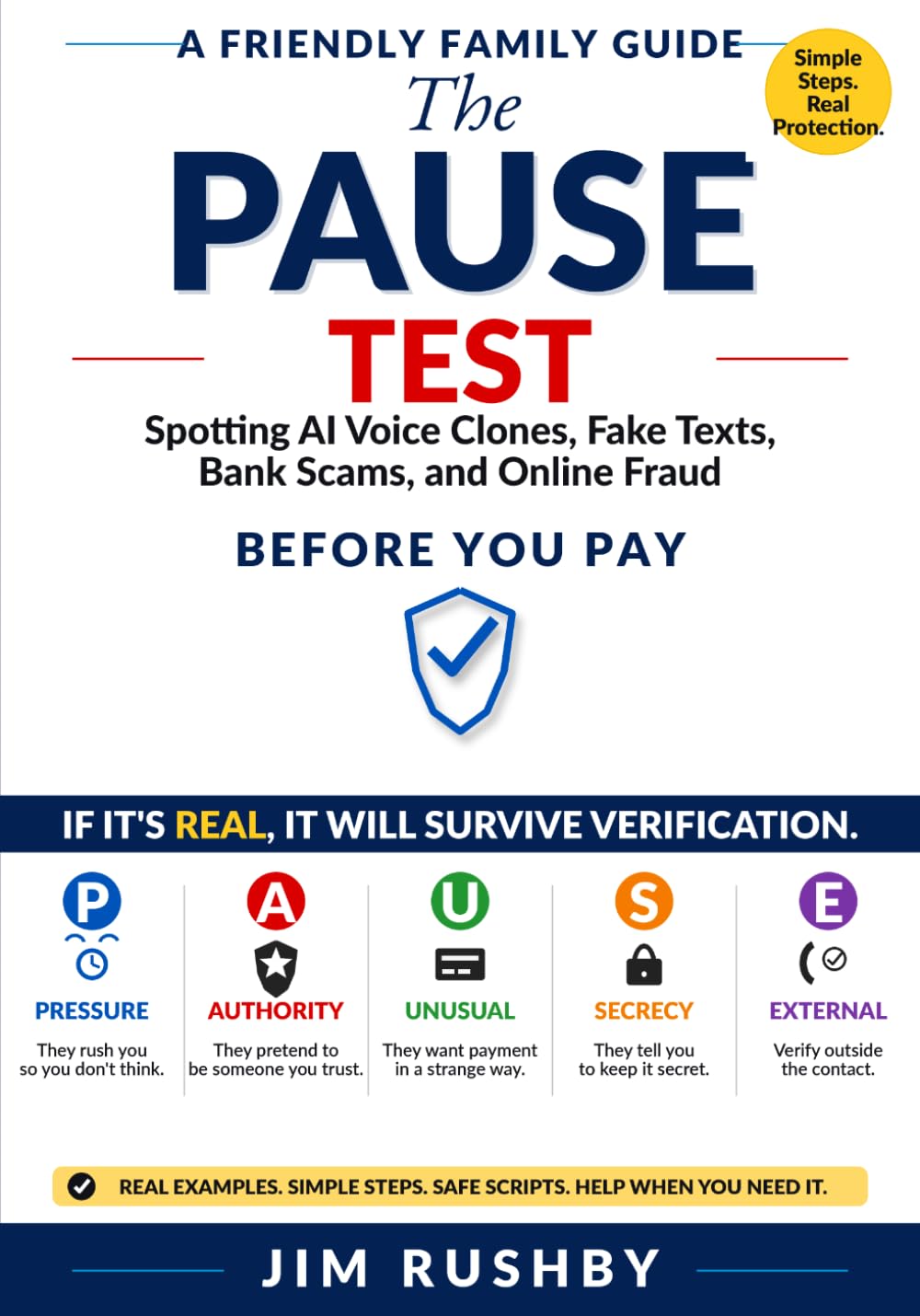 The PAUSE Test: A Friendly Family Guide to Spotting AI Voice Clones, Fake Texts, Bank Scams, and Online Fraud Before You Pay