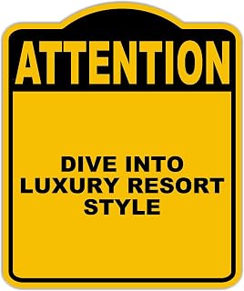 DIVE INTO LUXURY RESORT STYLE Attention Yellow Black Aluminum Composite Sign 8.5 x 10 inches