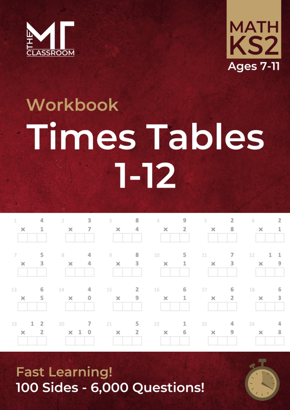 Key Stage Two: Times Tables 1-12 - 100 Practice Pages - Multiplication Math Drills Workbook - Timed Tests - Ages 7-11