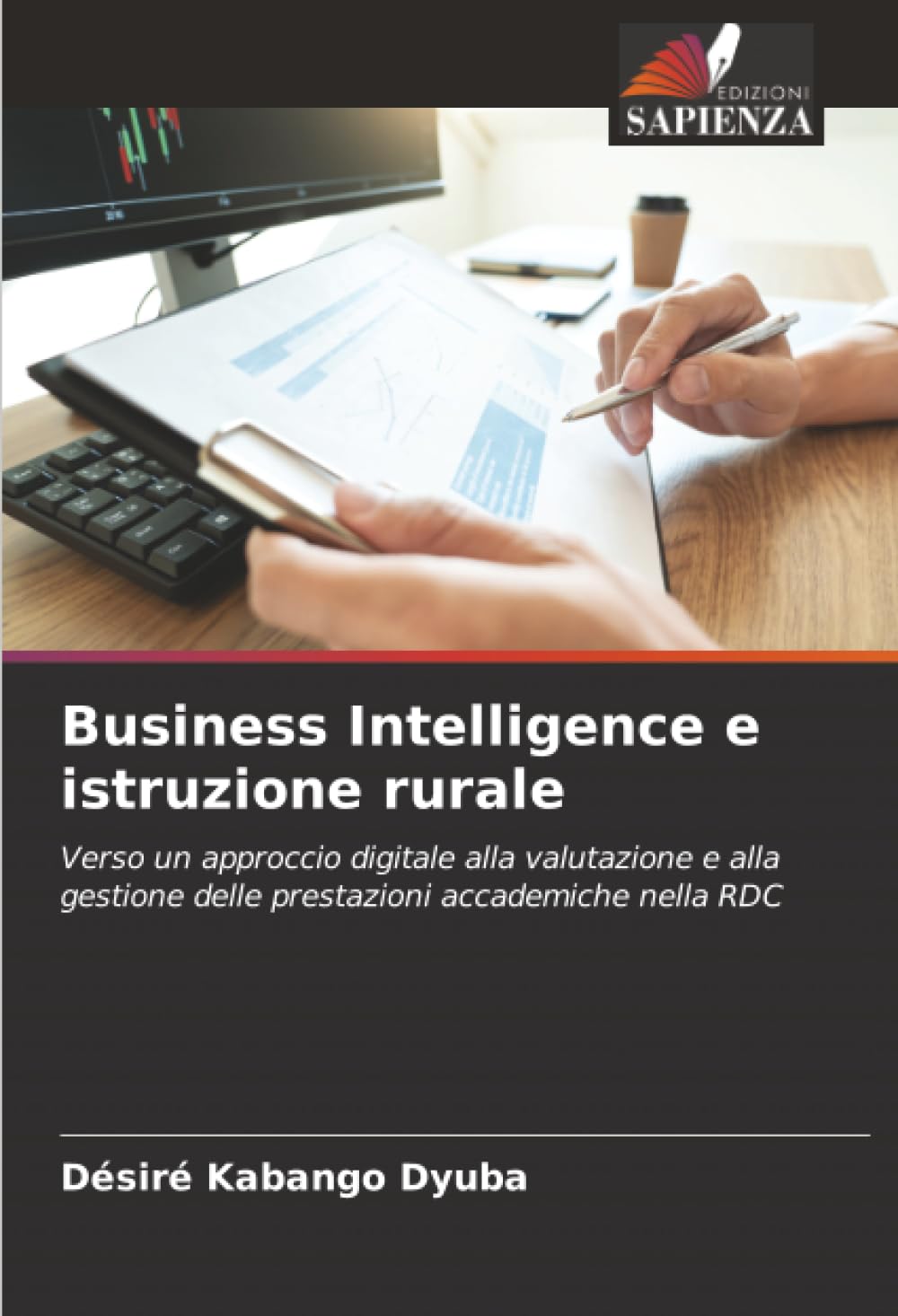 Business Intelligence e istruzione rurale: Verso un approccio digitale alla valutazione e alla gestione delle prestazioni accademiche nella RDC