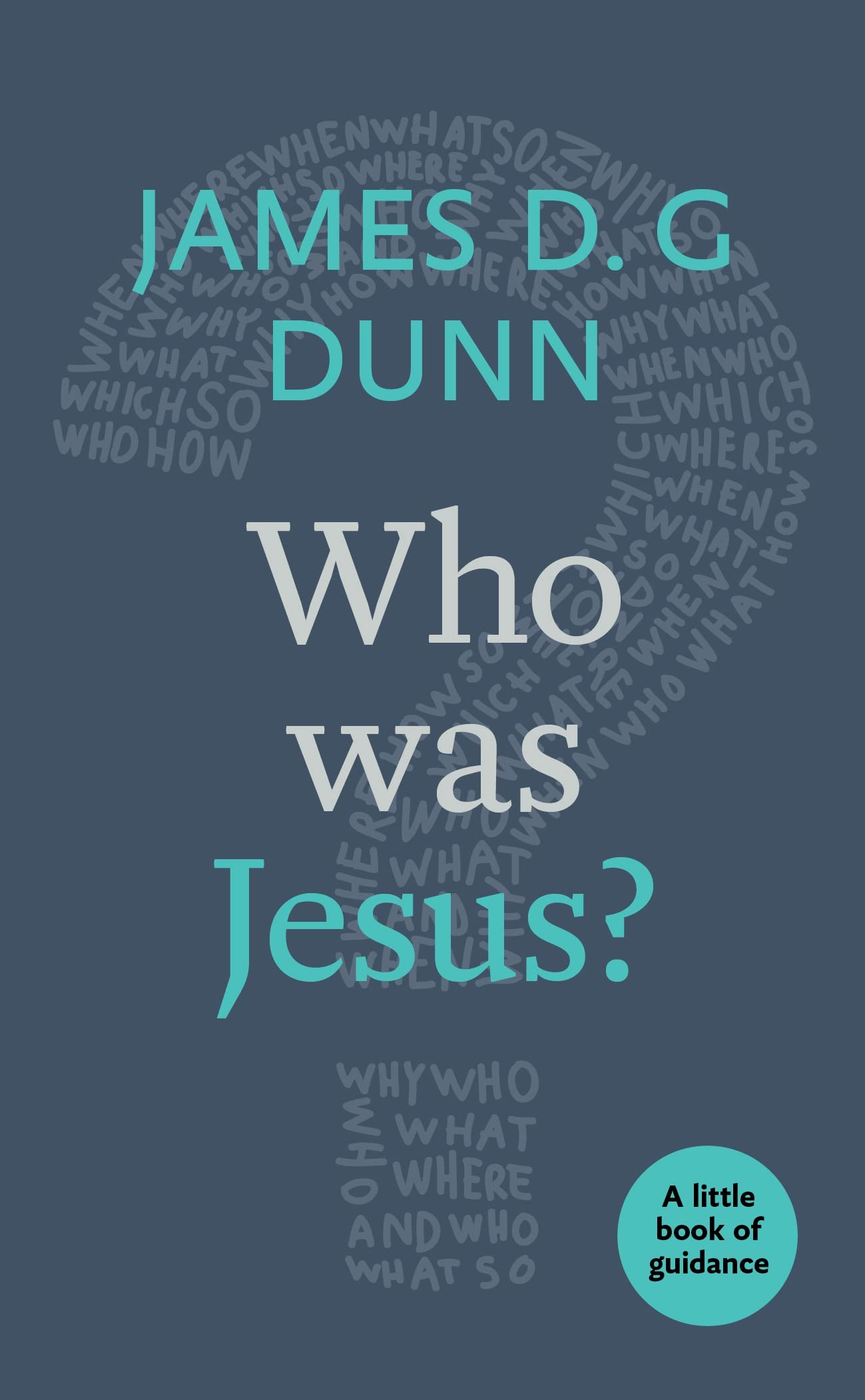 Who was Jesus?: A Little Book Of Guidance