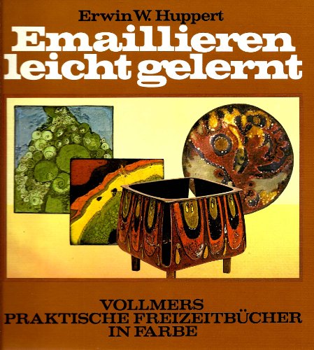Emaillieren leicht gelernt
