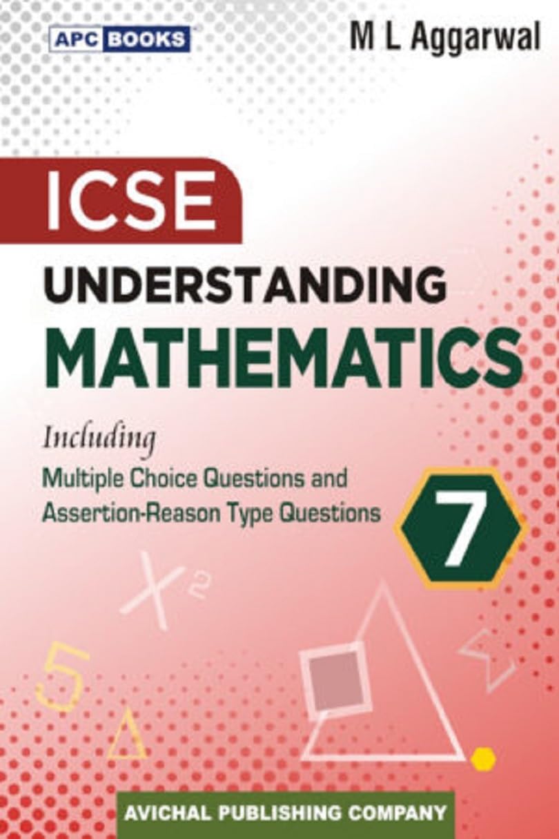 ICSE Understanding Mathematics - 7 (2024-25) Paperback – 2 January 2024