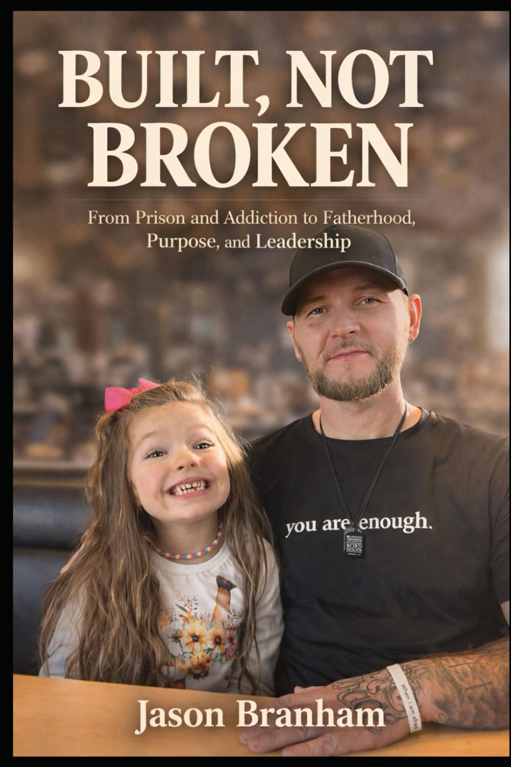 Built, Not Broken: Built, Not Broken Seven Years Locked Up. Twenty-Five Years Lost. One Night That Changed Everything.
