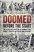 Doomed Before the Start: The Allied Intervention in Norway 1940. Volume 2: Evacuation and Further Naval Operations