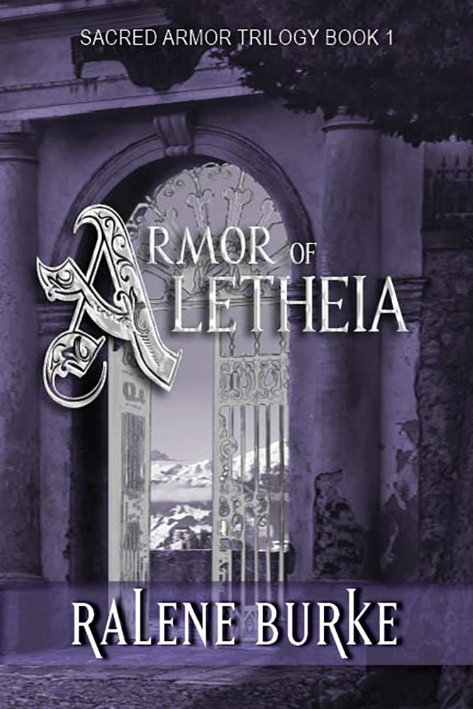 Armor of Aletheia (Sacred Armor Trilogy Book 1)